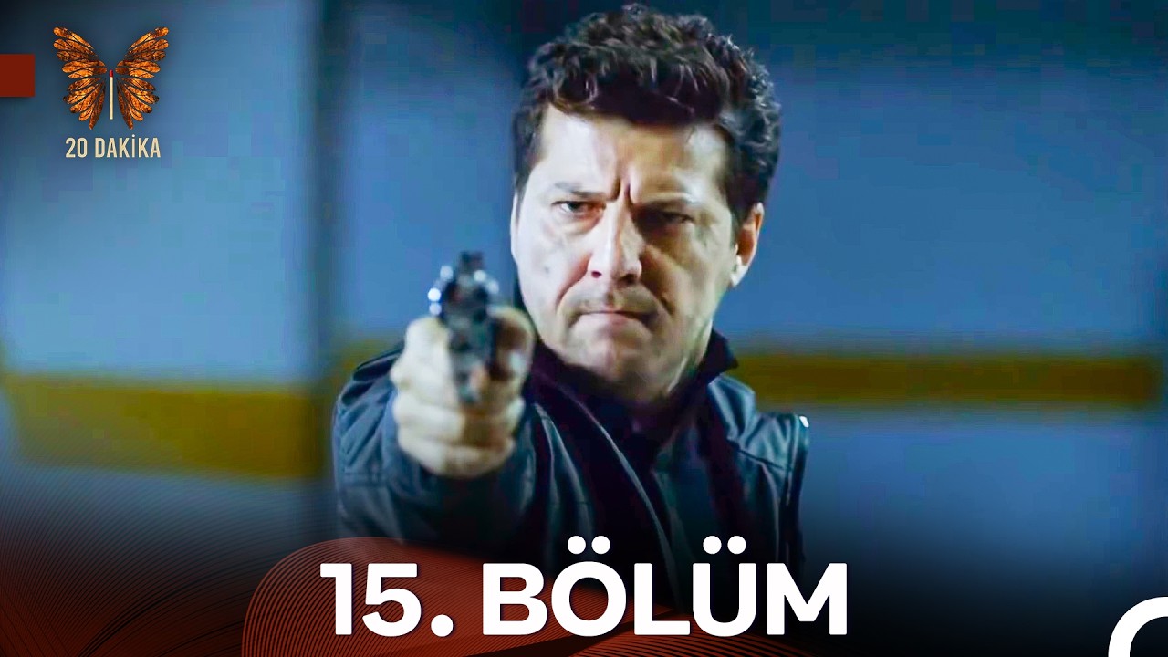 20 Dakika 15. Bölüm - FULL HD