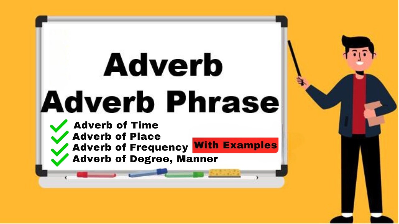 Adverb | Adverb Phrase | English grammar