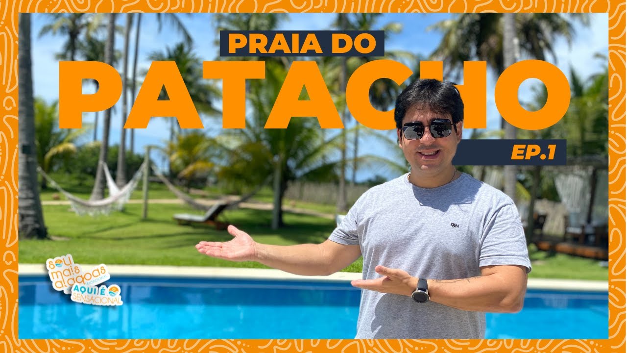 ONDE SE HOSPEDAR NA PRAIA DO PATACHO - Ep 1