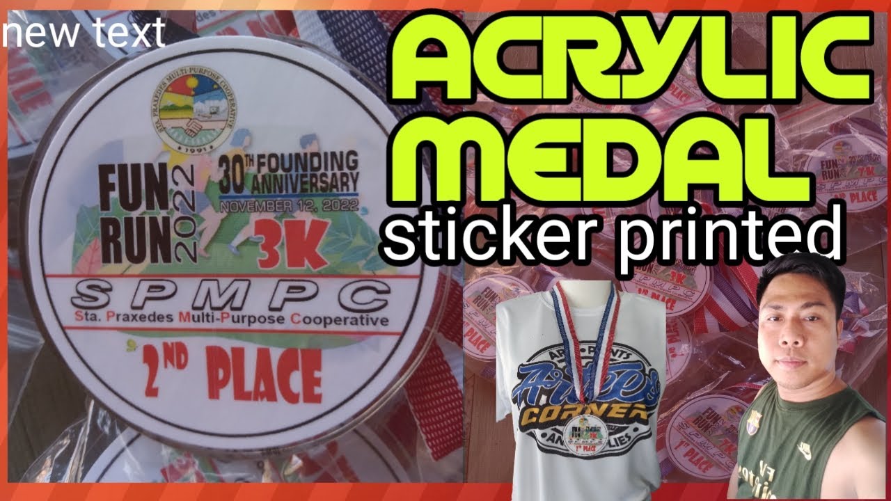 ACRYLIC MEDAL PRINTING (sticker printed)