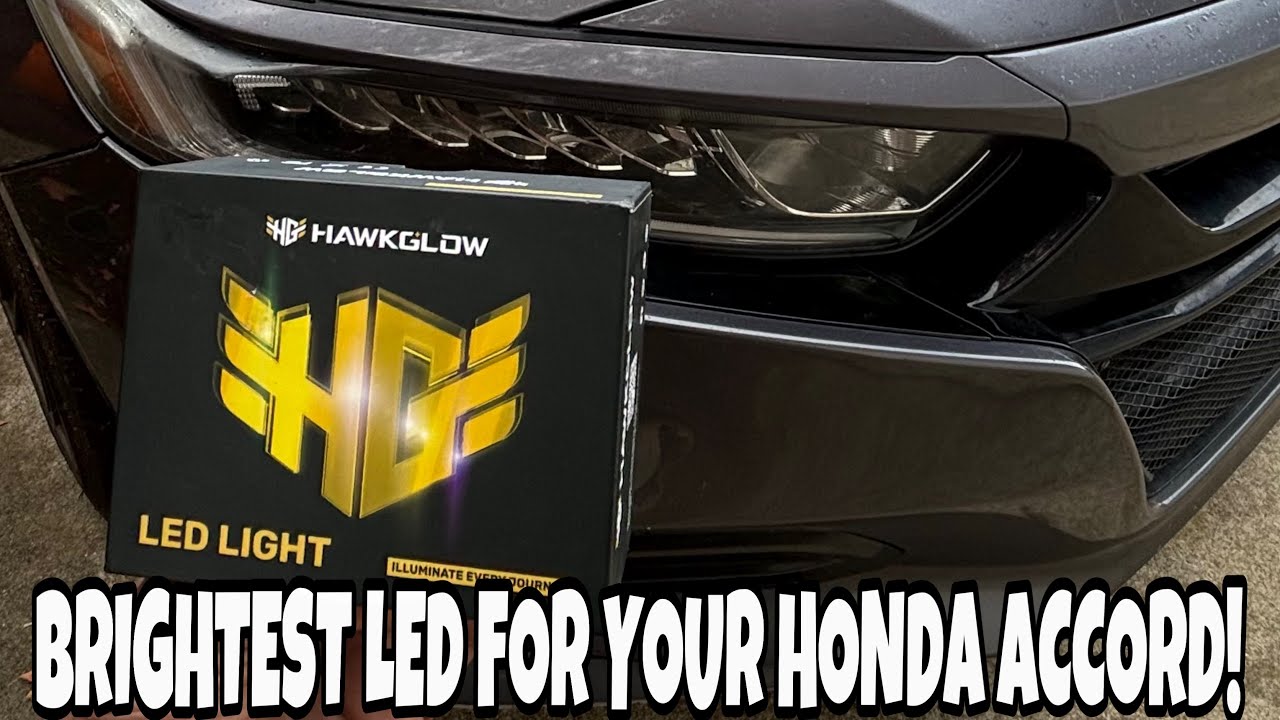 The 10th Gen Honda Accord HAWKGLOW 9005 LED Headlights | C7F series
