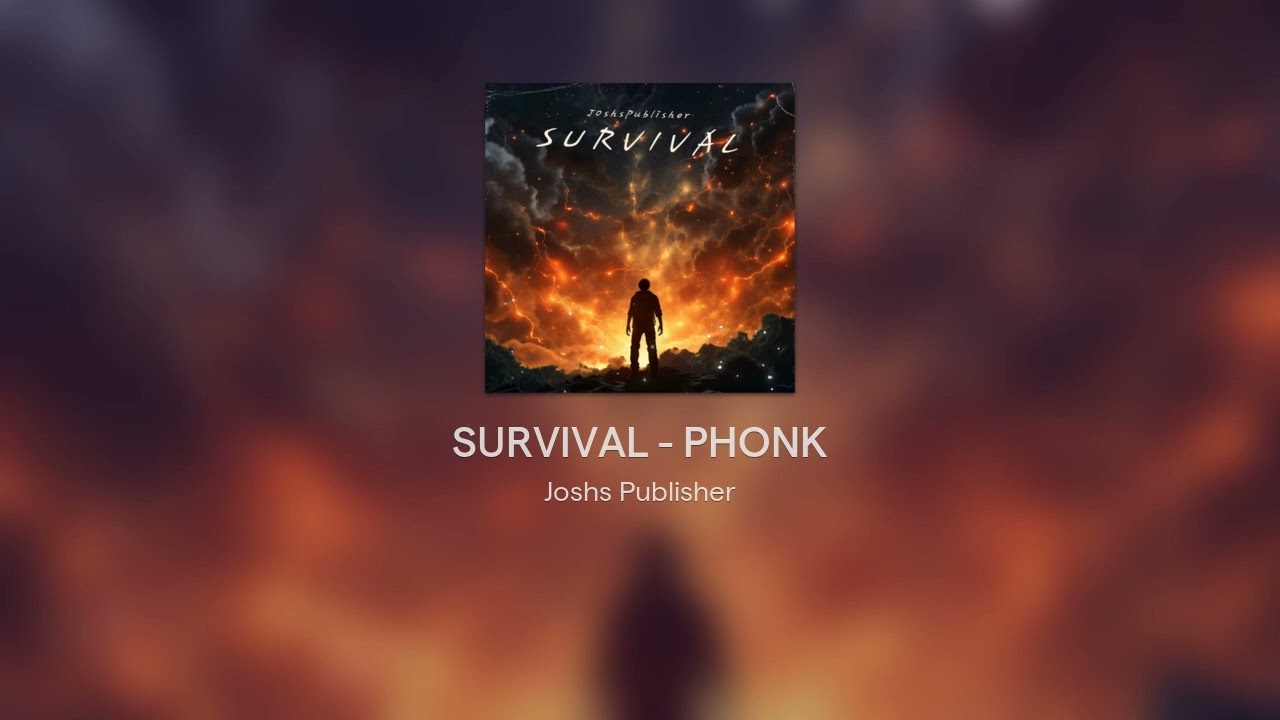SURVIVAL - PHONK