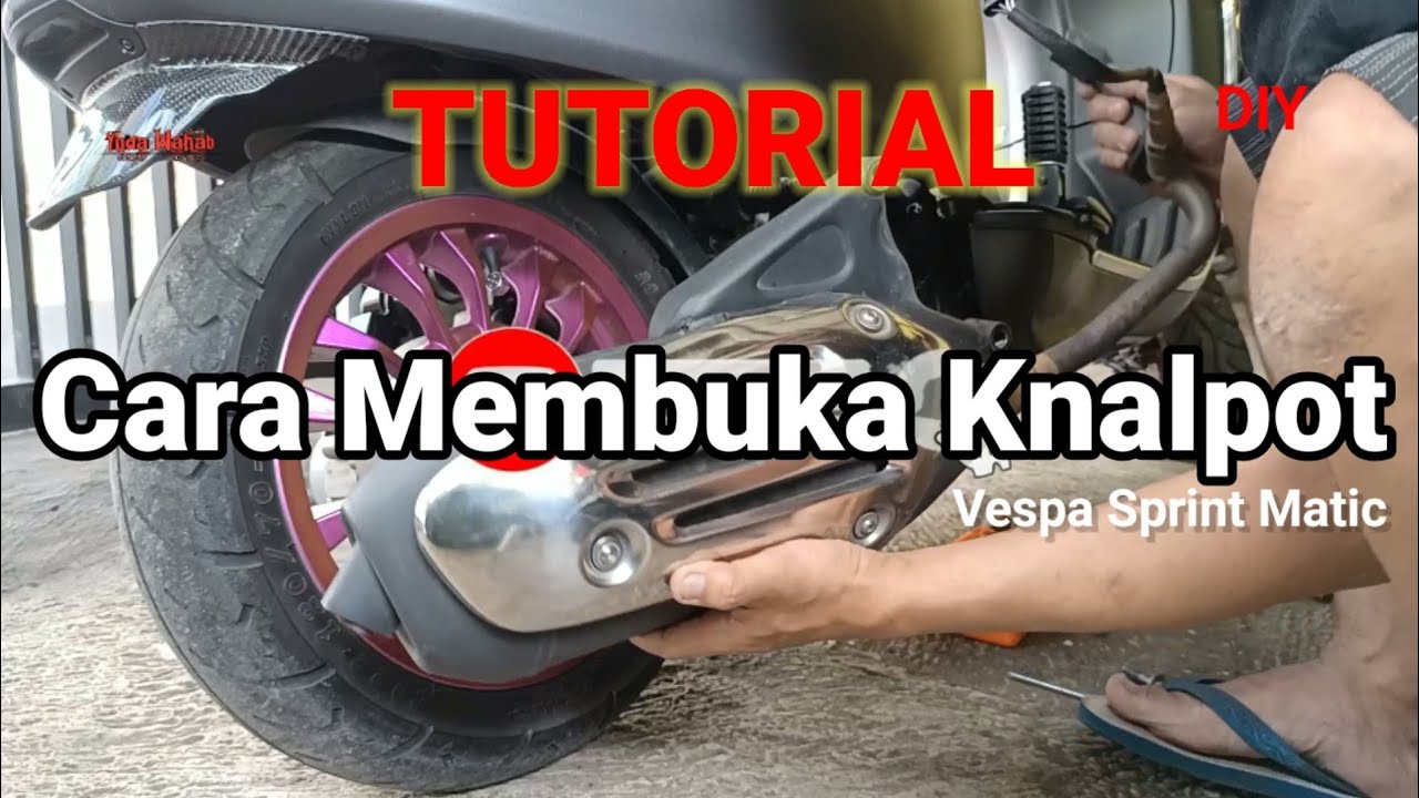 Cara Membuka Knalpot Vespa Sprint Matic Primavera DIY
