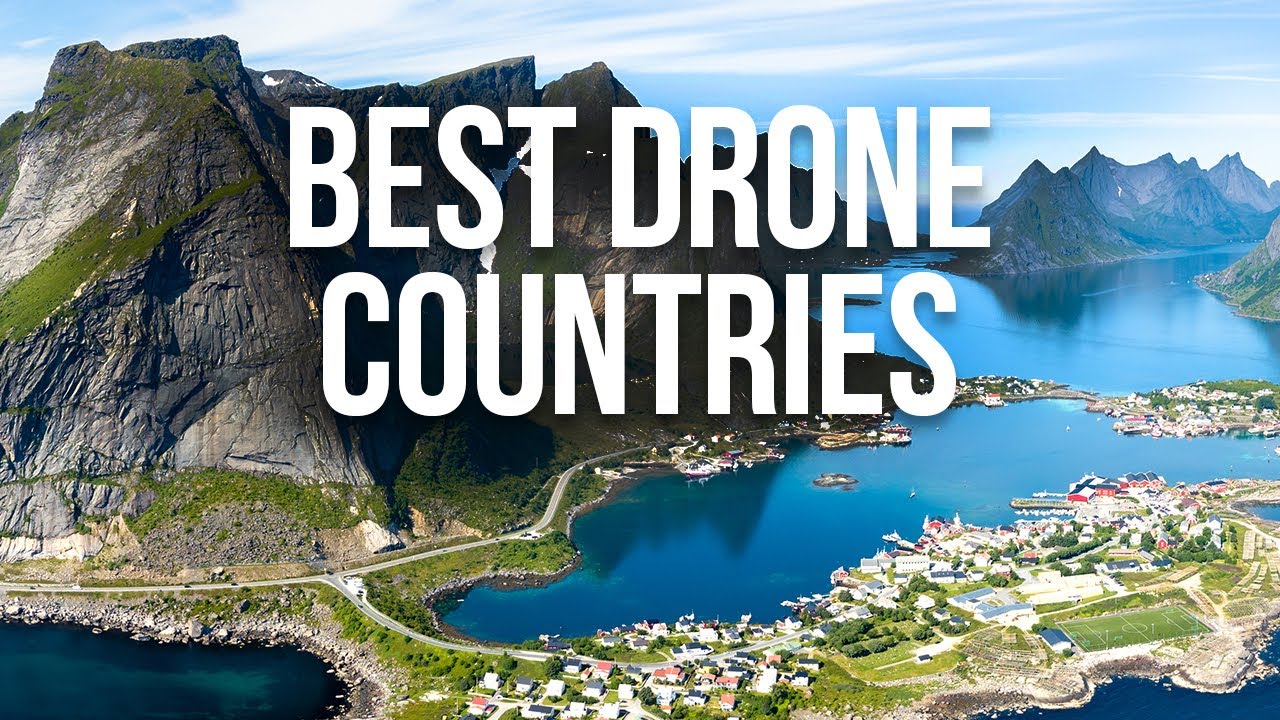 Best Countries To Fly A Drone