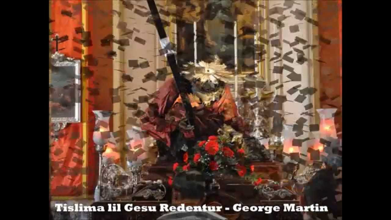Tislima lill Gesu' Redentur - George Martin