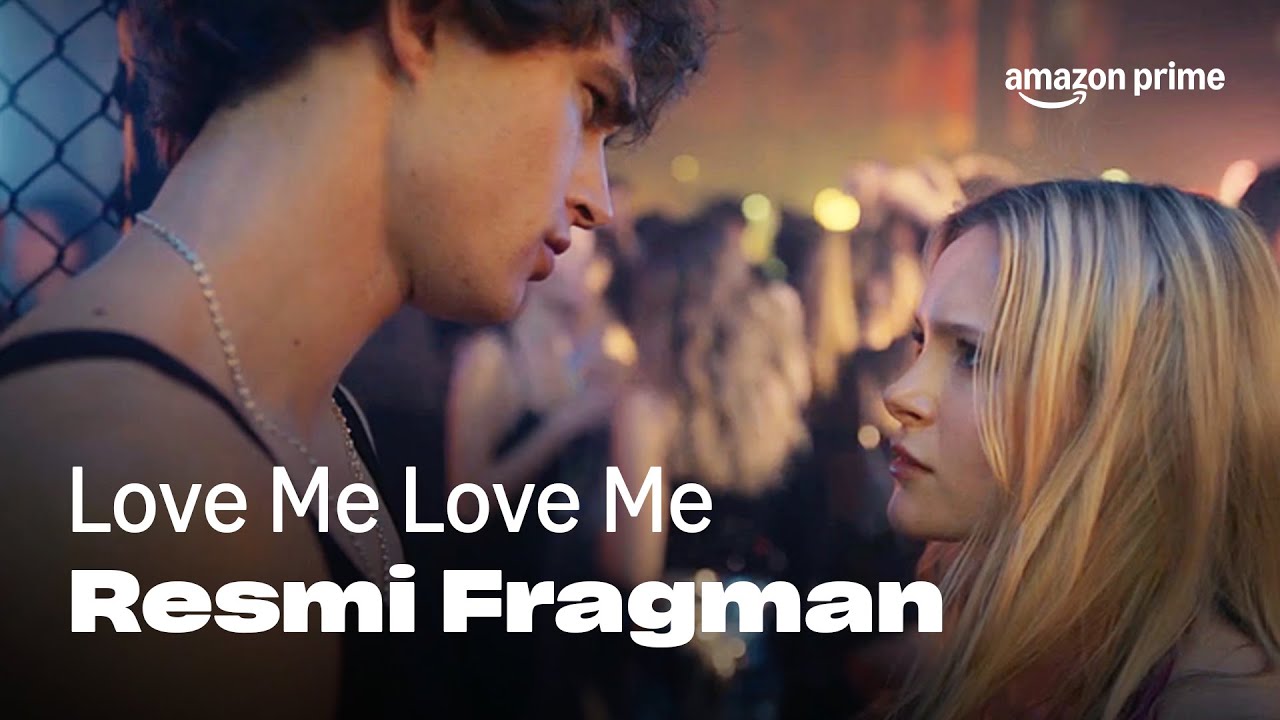 Love Me Love Me | Resmi Fragman | Prime Video Türkiye