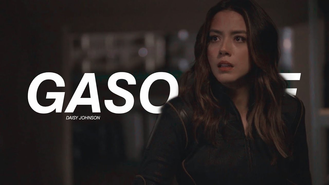 Daisy Johnson || Gasoline.