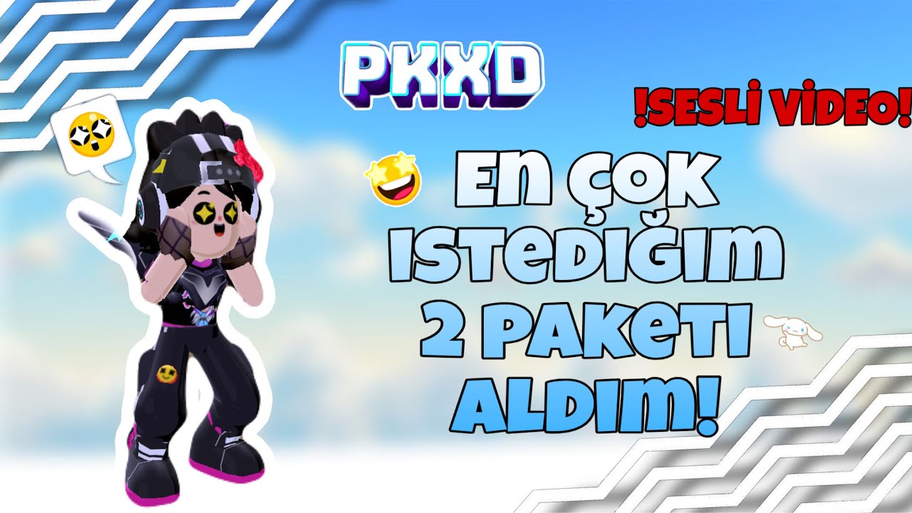 ||en çok istediğim iki paketi aldım!||!SESLİ VİDEO!||#pkxd #pkxduniversd #pkxdarquivos 