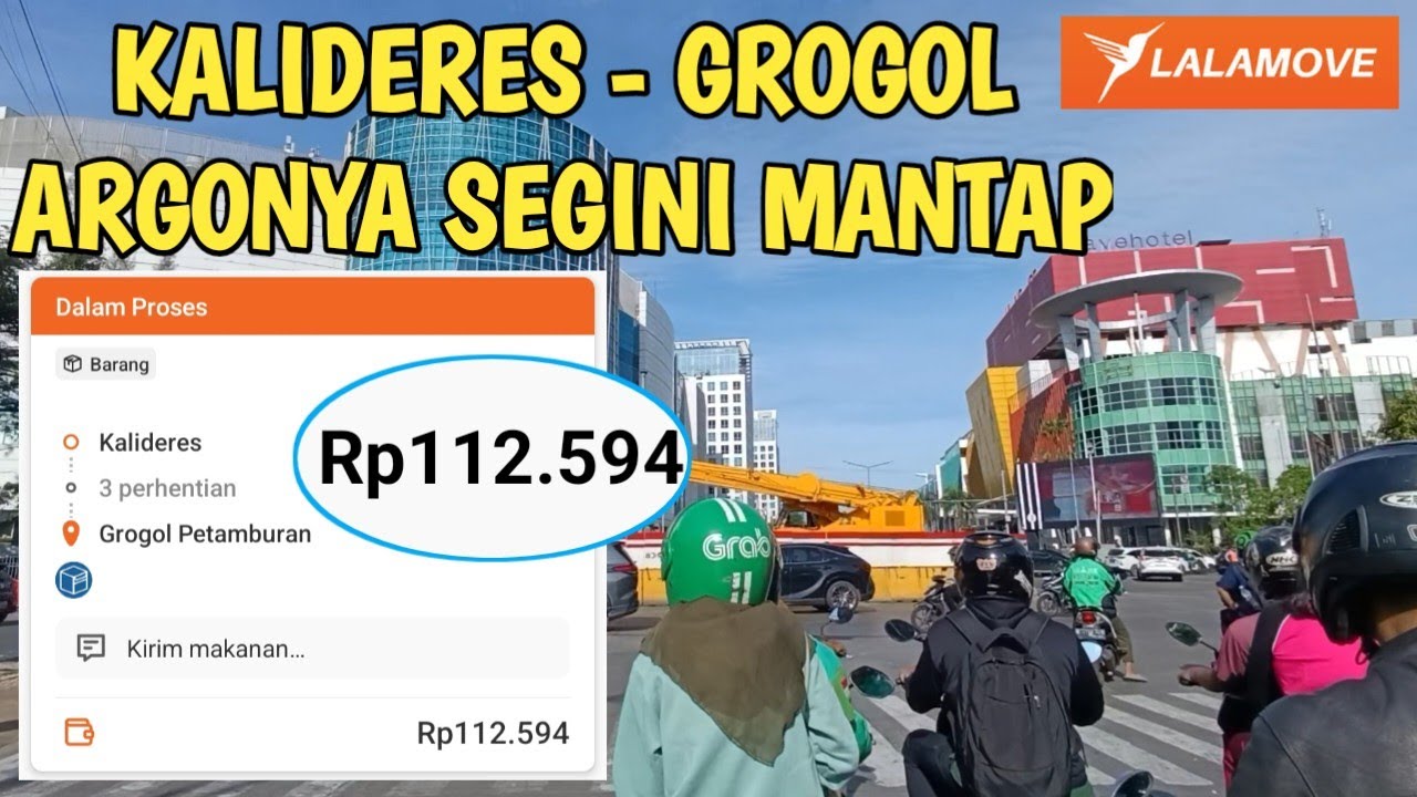 KALIDERES - GROGOL ARGONYA SEGINI MANTAP DRIVER LALAMOVE MOTOR | WANT TRIP