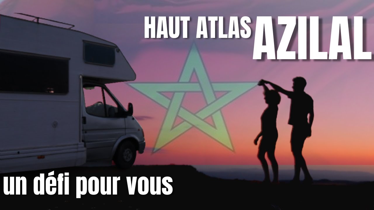 135-Azilal et le haut Atlas , le Maroc en camping-car