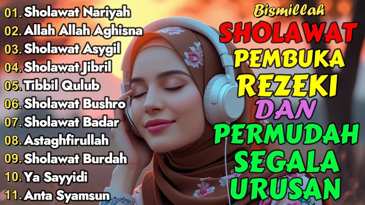 KUMPULAN SHOLAWAT TERBARU 2026 | SHOLAWAT PELANCAR REZEKI | Sholawat Jibril, Sholawat Badar, Nariyah