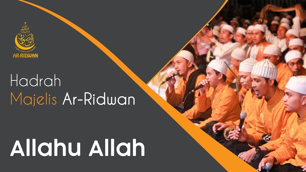 Allahu Allah - Majelis Ta'lim Wal Maulid Ar Ridwan