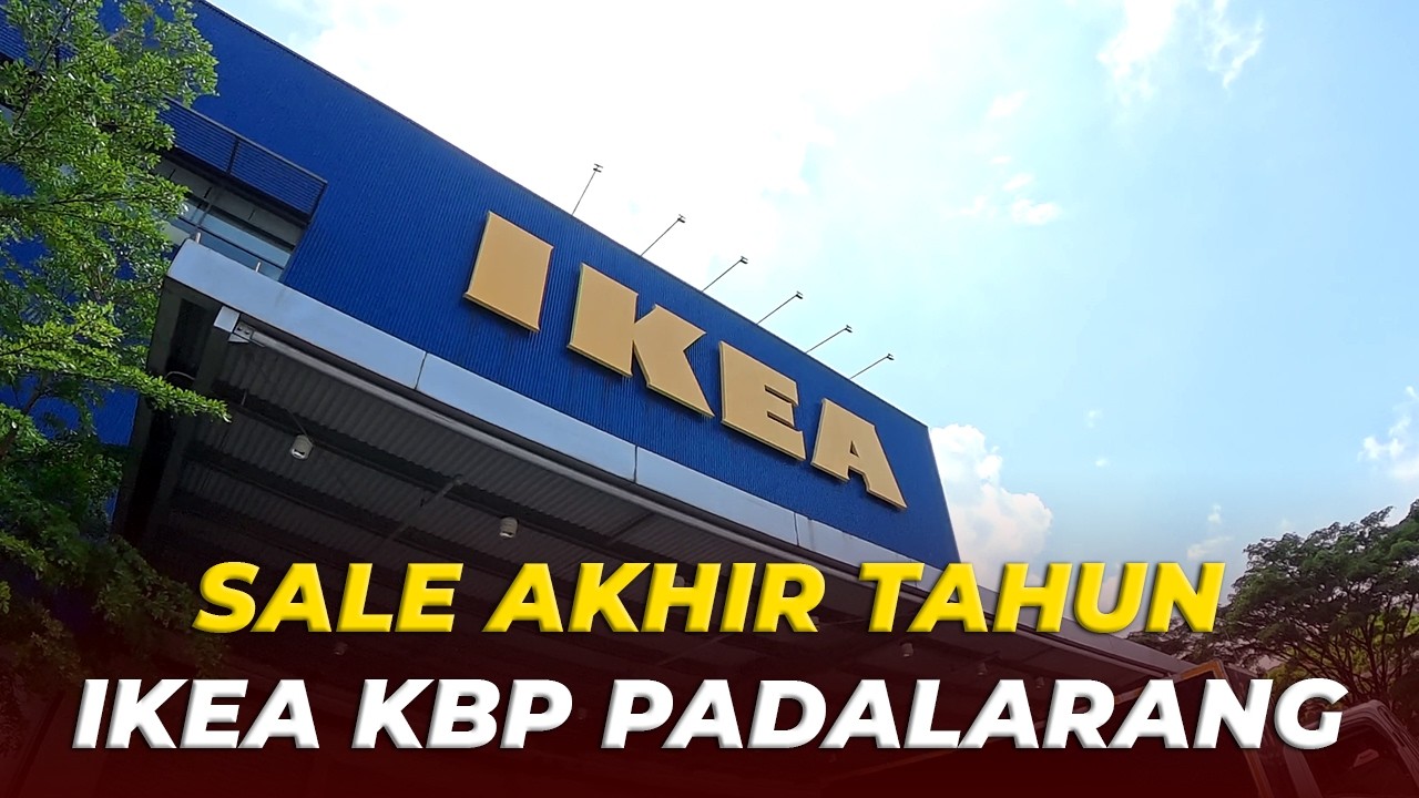Sale Akhir Tahun di Ikea Bikin Borong Banyak Barang!!