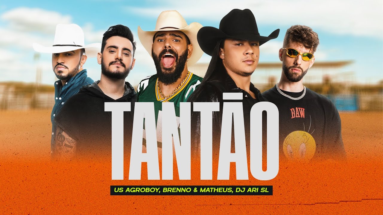 Tant&atilde;o - Us Agroboy, Brenno & Matheus, Dj Ari SL (&Aacute;udio oficial)