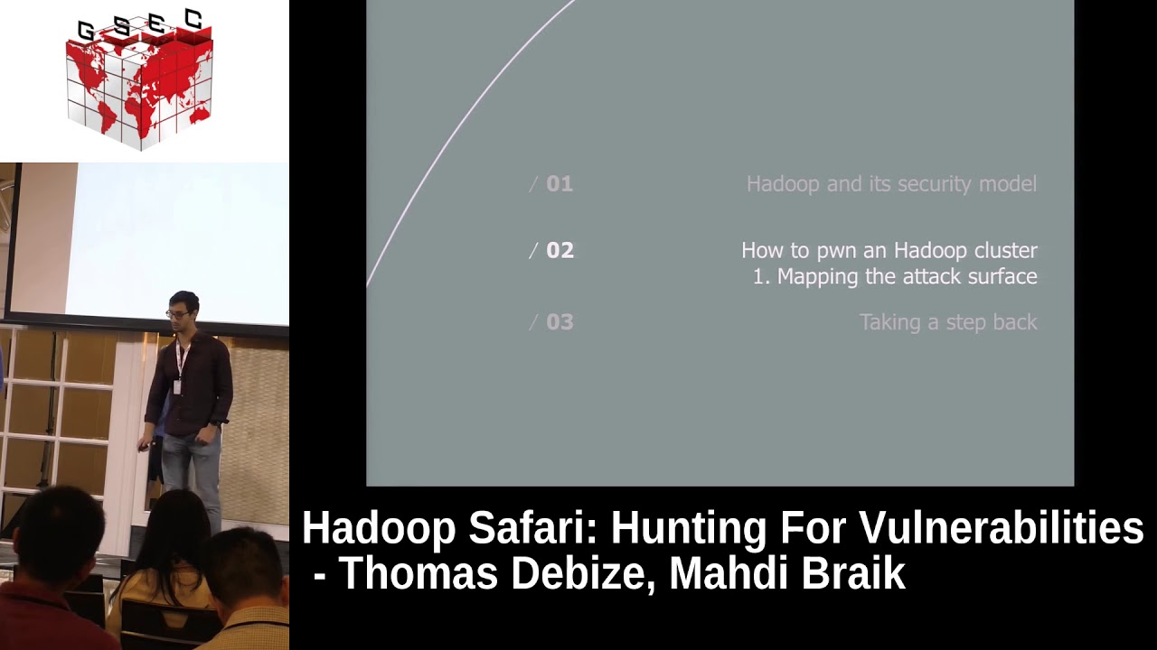 #HITBGSEC 2017 CommSec D1 - Hadoop Safari: Hunting For Vulnerabilities - T. Debize and M. Braik