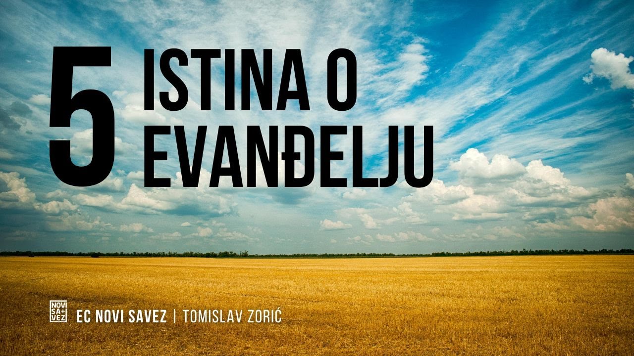5 istina o evanđelju - Tomislav Zorić