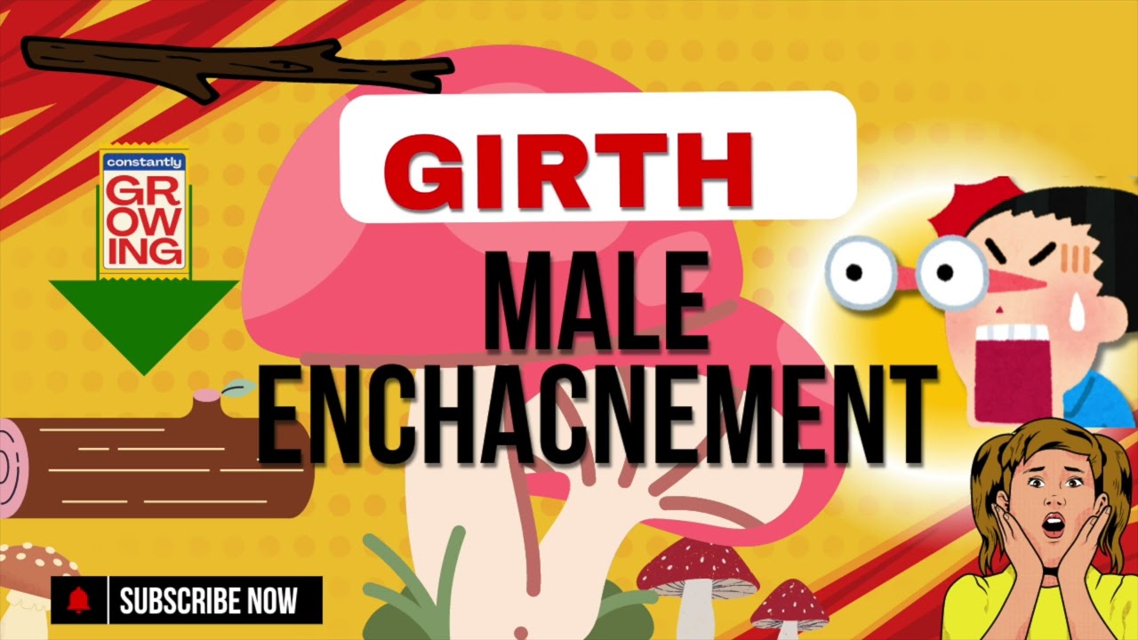 Girth Male enhancement