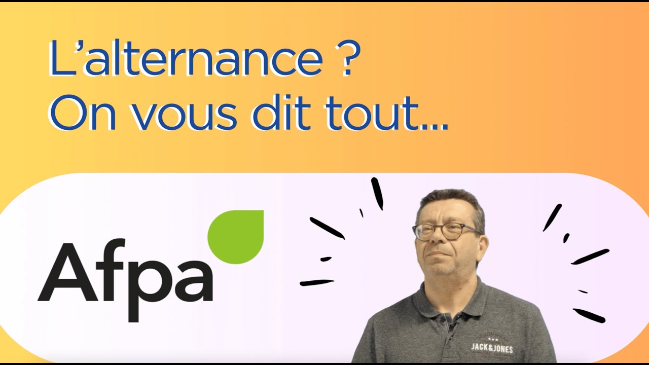 L'Alternance : une r&eacute;elle ambition pour l'Afpa Centre-Val de Loire !