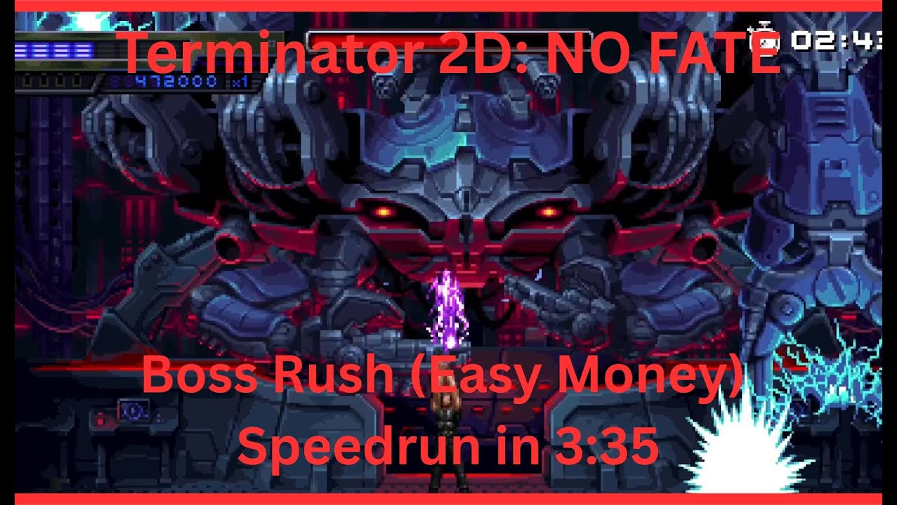 [PB] Terminator 2D: NO FATE Boss Rush in 3:35 (Easy Money)