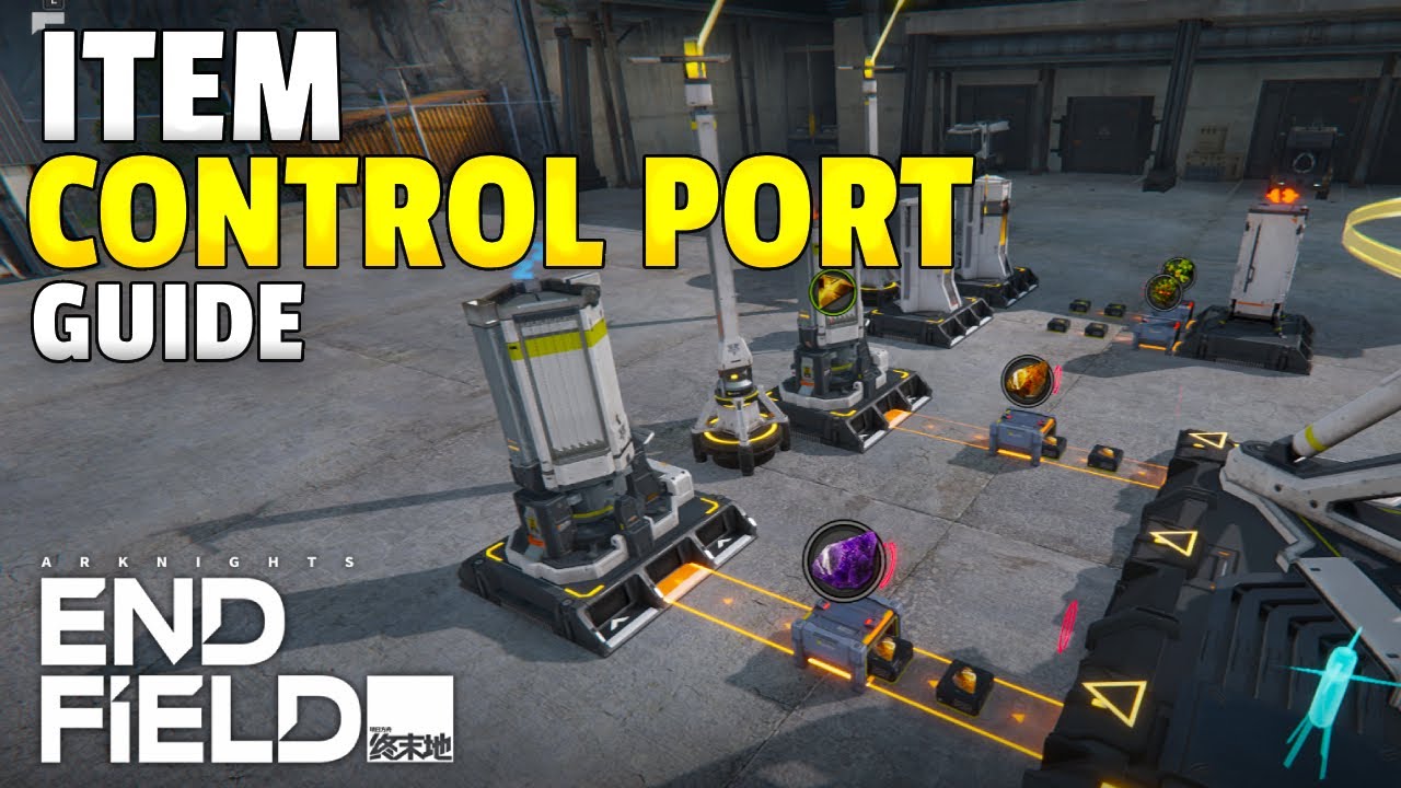 Item Control Port Simulation Guide | Arknights Endfield
