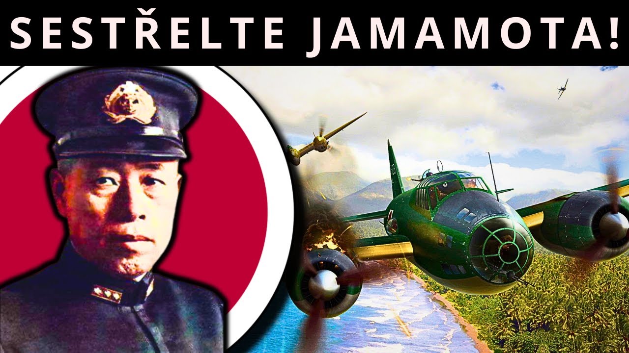 CÍL: JAMAMOTO: Operace Vengeance a sestřel japonského admirála