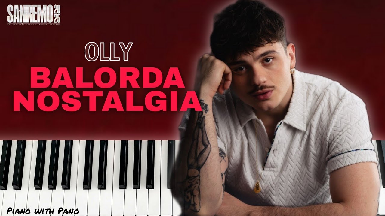 Olly - Balorda Nostalgia | Sanremo 2025 🇮🇹 Italy | Piano Cover | Eurovision 2025