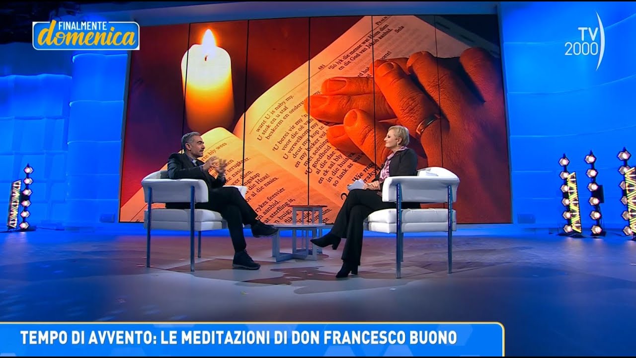 Finalmente Domenica (Tv2000) 3 dicembre 2023 - Meditazioni di Avvento e Rosanna Dora De Lucia