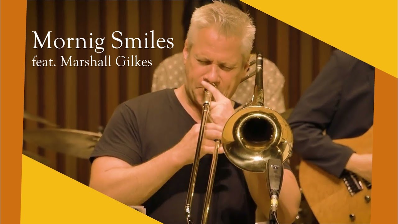 Morning Smiles (Marshall Gilkes) Fukuda-Gumi Jazz Orchestra feat Marshall Gilkes