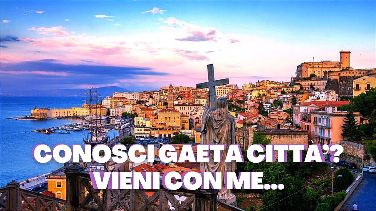 Conosci Gaeta città? Vieni con me