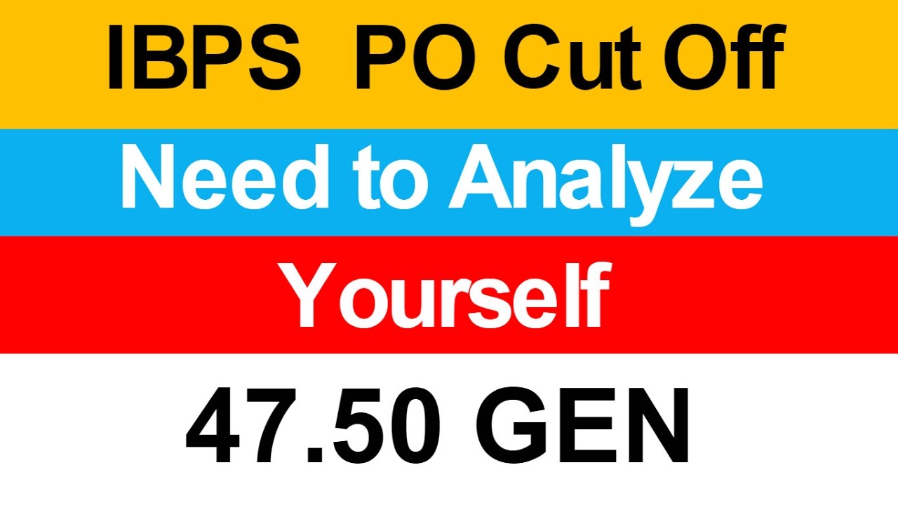 IBPS PO VI Prelims Cutoff 47.50 (What you Need to Improve ? ): Revealed