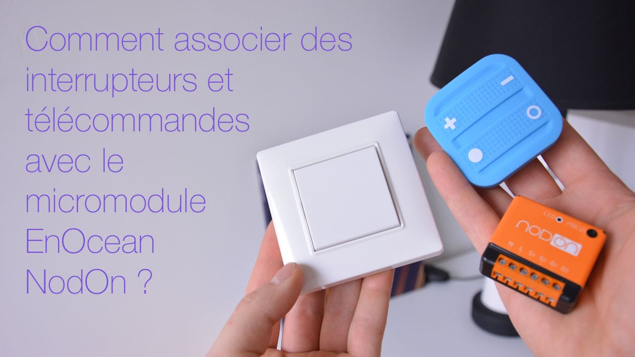 Domadoo - Proc&eacute;dure d'association du micromodule EnOcean NodOn