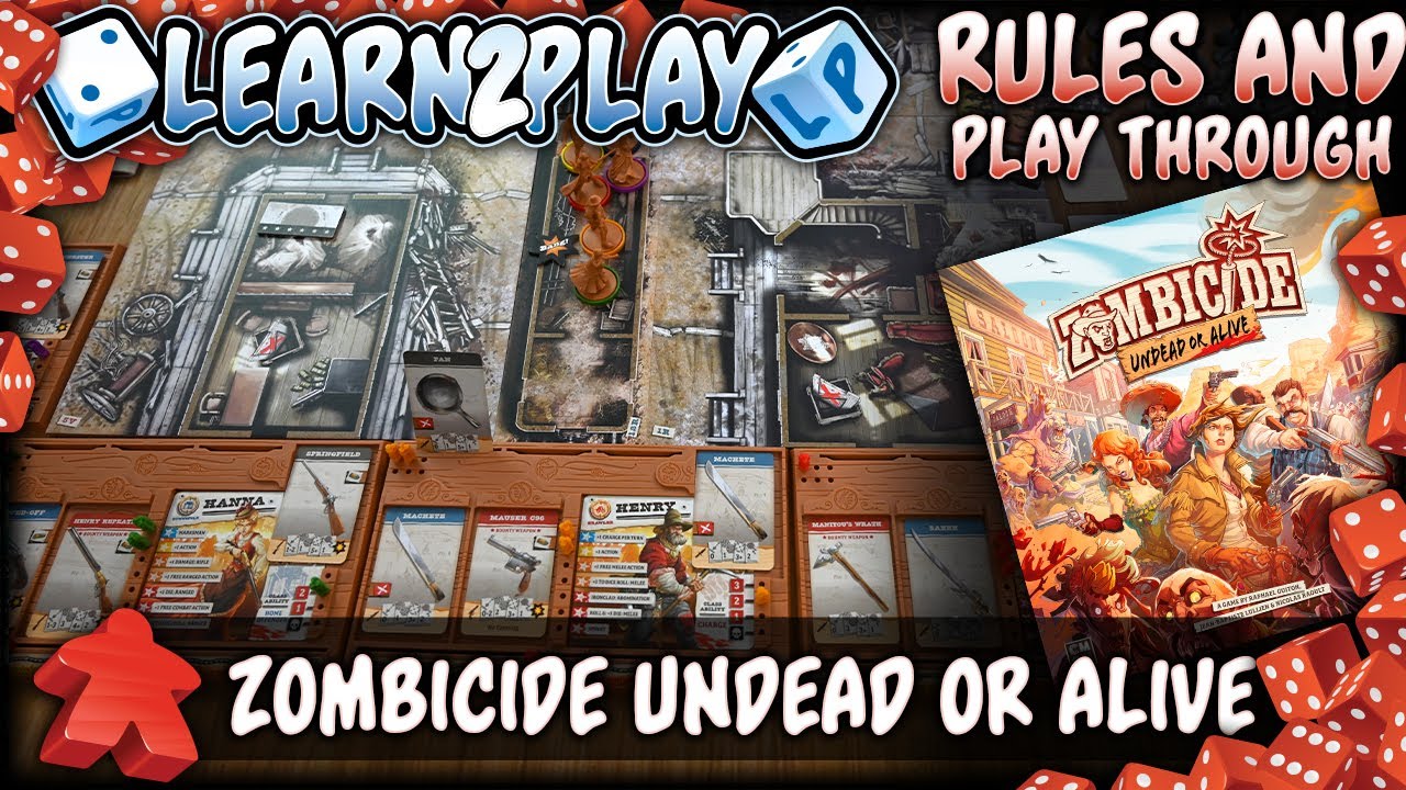 Learn to Play Presents: Rules and Play Through of Zombicide Undead or Alive