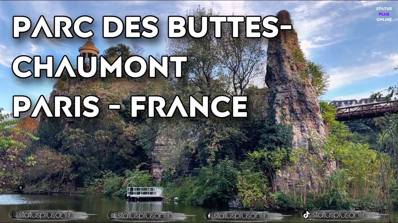 A Walk Around Parc des Buttes-Chaumont | Balade Autour du Parc des Buttes-Chaumont - PARIS FRANCE