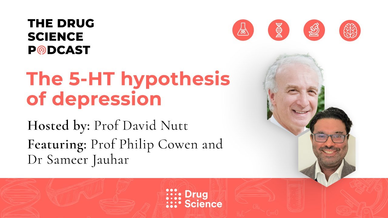 125. The 5-HT hypothesis of depression with Prof Philip Cowen and Dr Sameer Jauhar