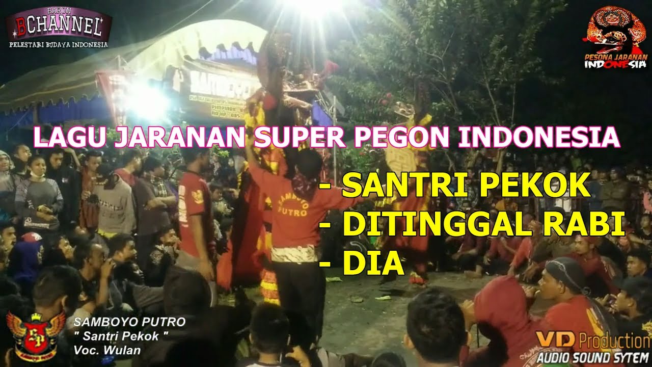 Samboyo Putro Lagu Jaranan Santri Pekok, Ditinggal Rabi, Dia Live Bleton 2017