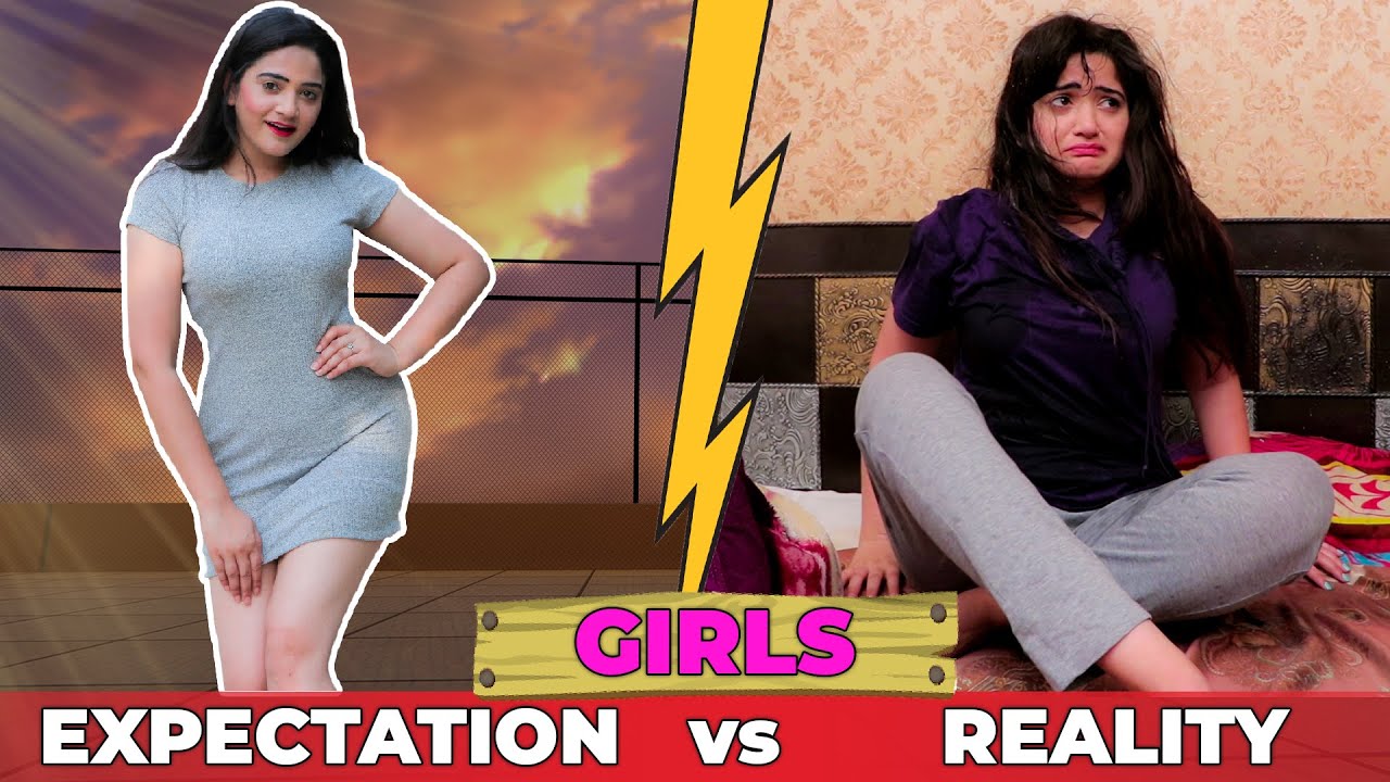 GIRLS - EXPECTATION vs REALITY || Sibbu Giri