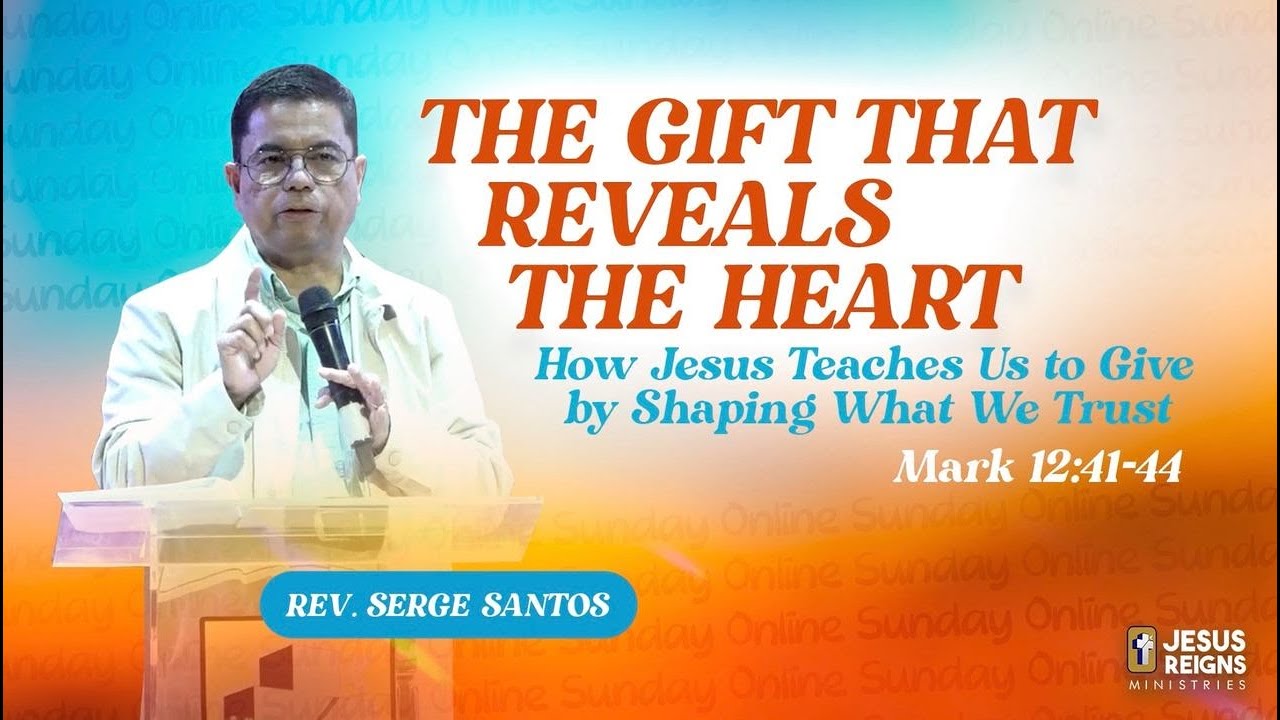 The Gift That Reveals the Heart | Rev. Serge Santos | JRM Online Sunday