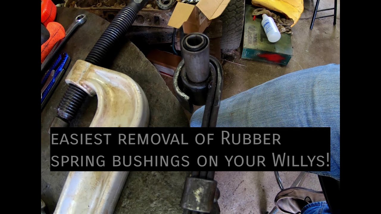 Easiest Removal of Rubber Spring Bushings on your Willys!