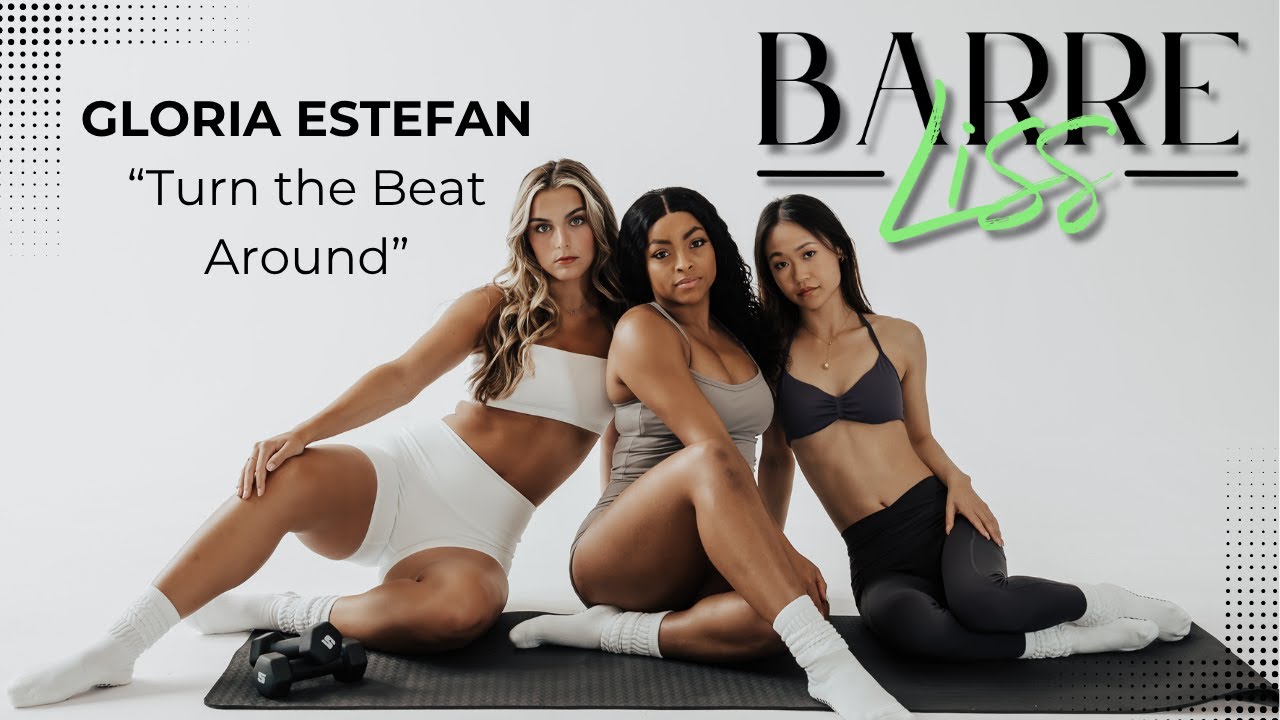 4 Minute BARRE LISS Break! Gloria Estefan 'Turn the Beat Around'