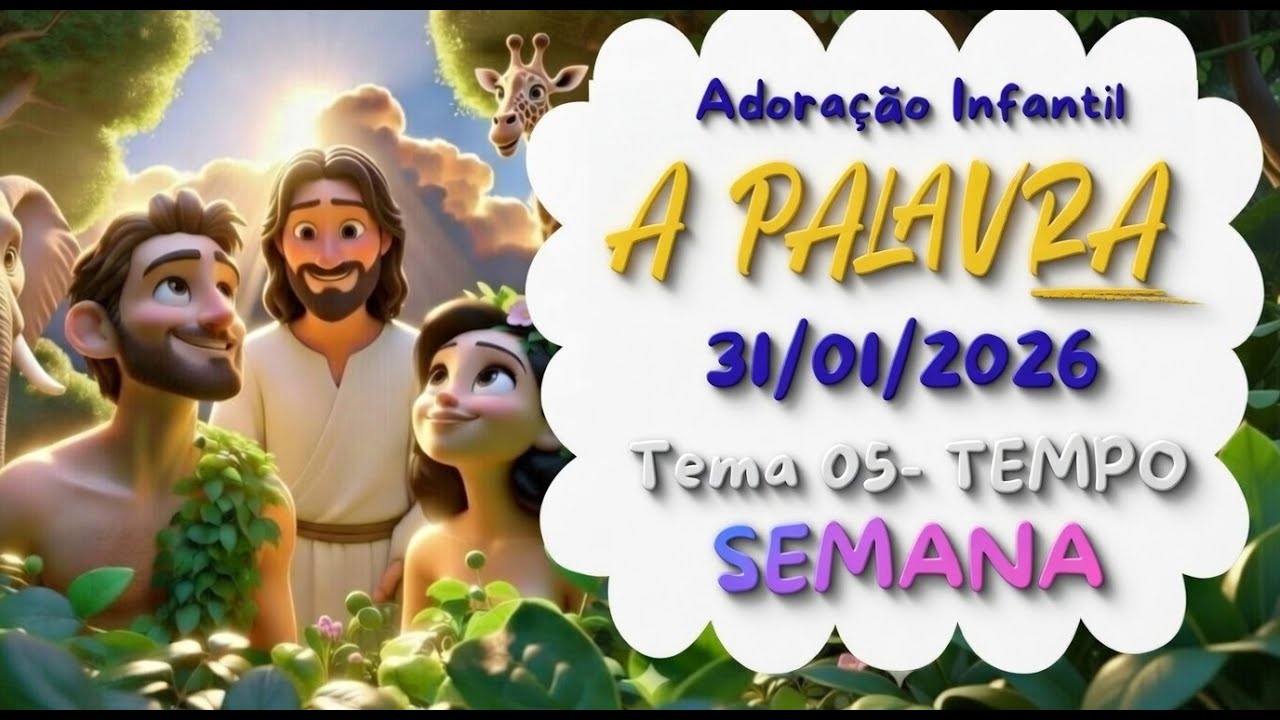 Adoração Infantil – 24/01/2026. SEMANA.
