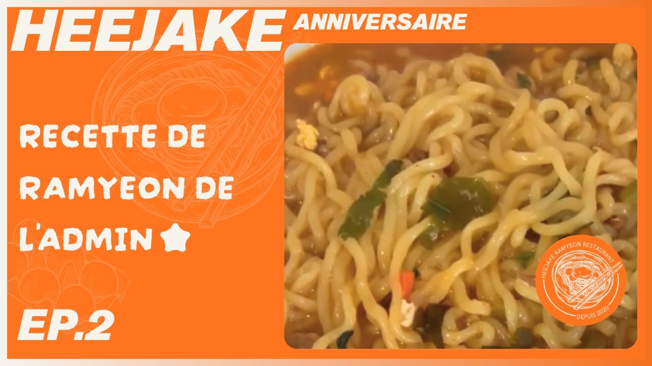 [HEEJAKE] EP.2 - Recette de ramyeon de l'ADMIN ⭐️