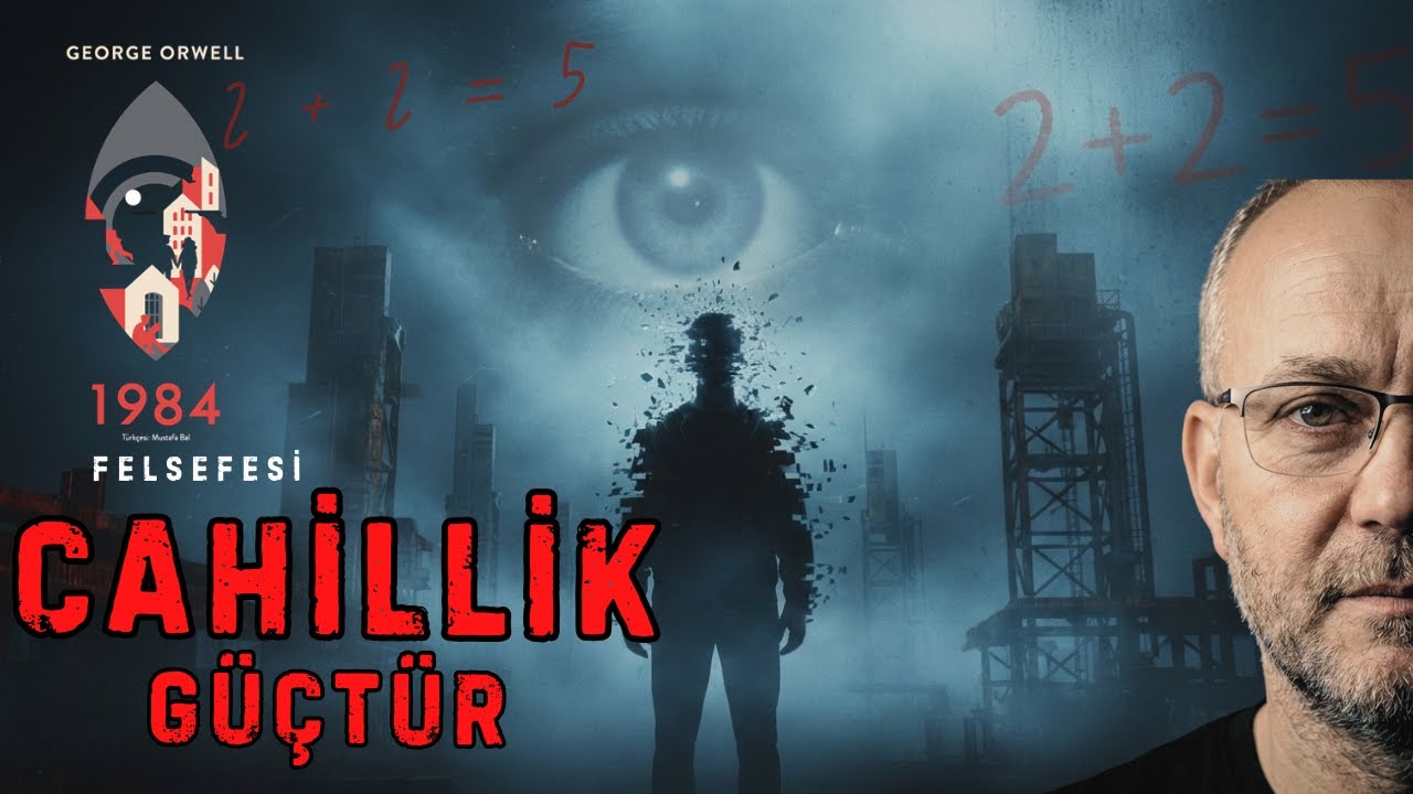 Cahillik neden güçtür?  | Orwell'ın 1984 felsefesi