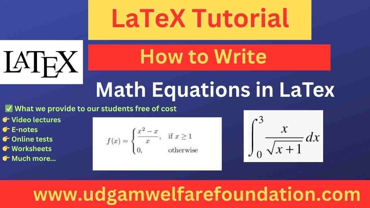 How to Write Math Equation in Latex, Latex Math Equations Tutorial, Latex Equation Examples