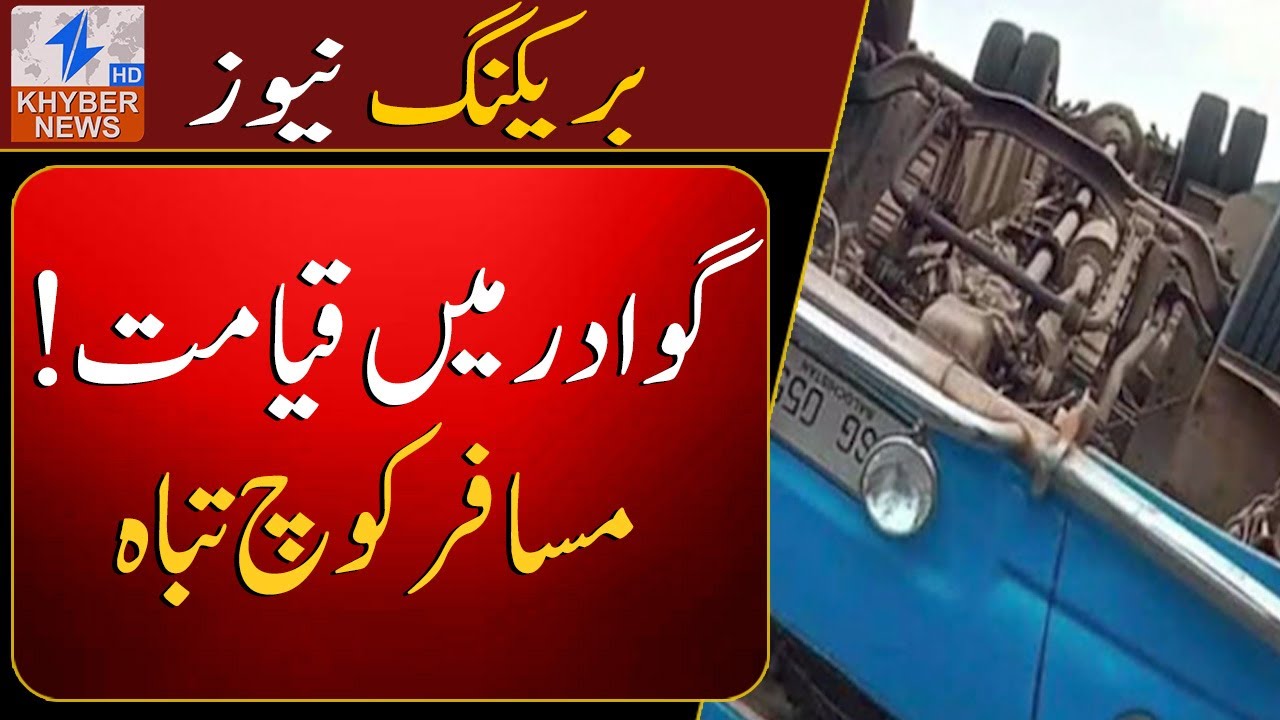 Karachi&ndash;Gwadar Bus Turns Deadly