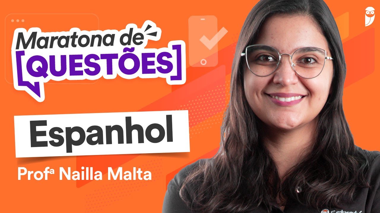 Maratona de quest&otilde;es de Espanhol para UNB - Prof. Nailla Malta