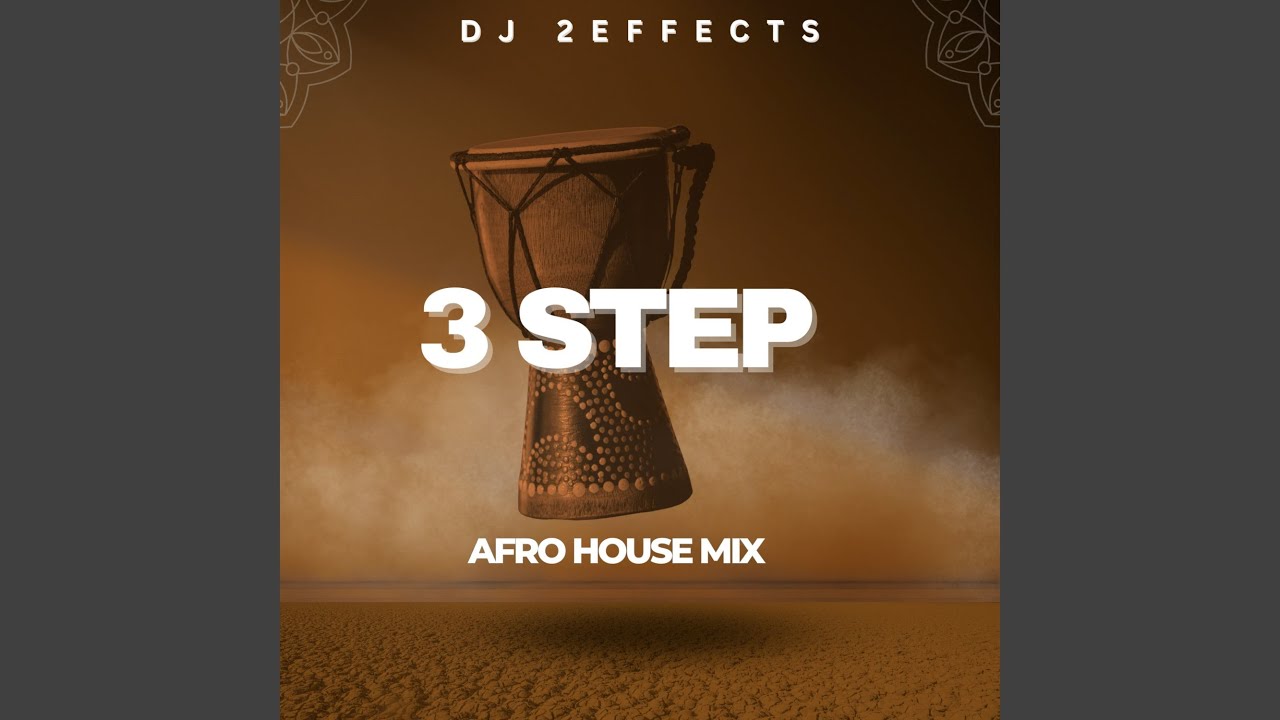 3 STEP Afro House Mix