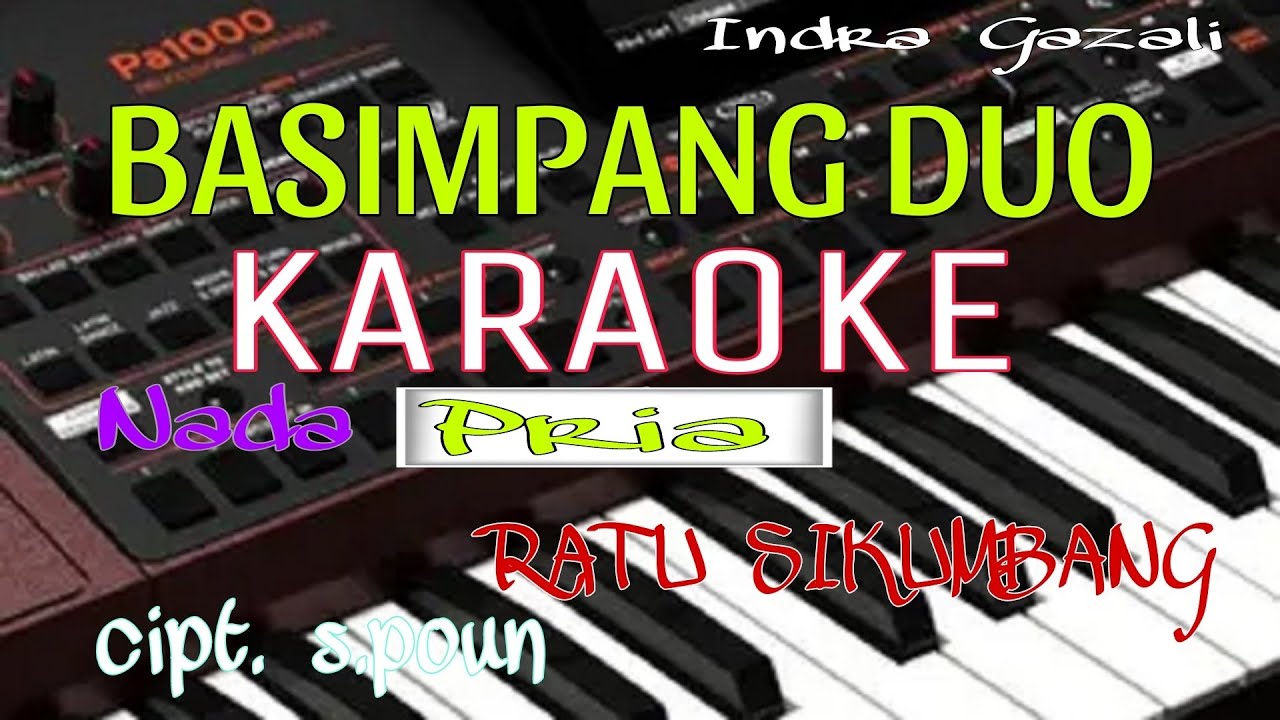 BASIMPANG DUO||KARAOKE||NADA PRIA||RATU SIKUMBANG