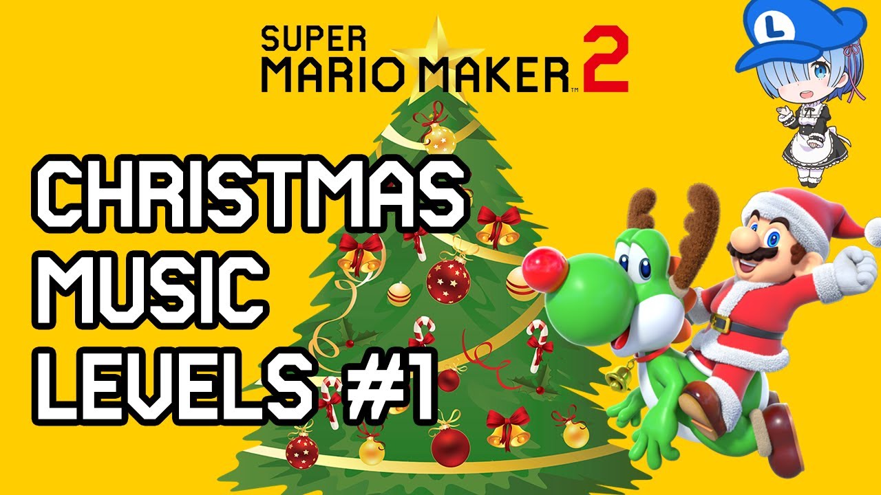 Super Mario Maker 2 Christmas Music Levels Collection (Episode 1)