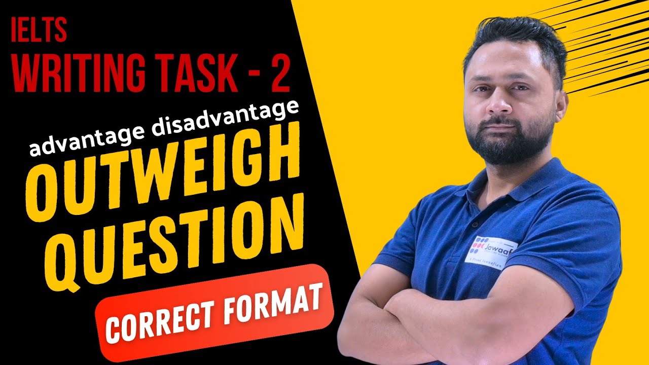 FOLLOW THE CORRECT FORMAT || IELTS WRITING - 2 || JAWAAF