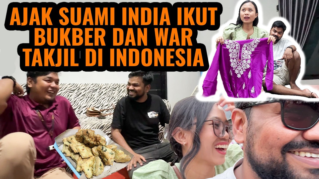 AJAK SUAMI INDIA MERASAKAN BUKBER DAN WAR TAKJIL DI INDONESIA